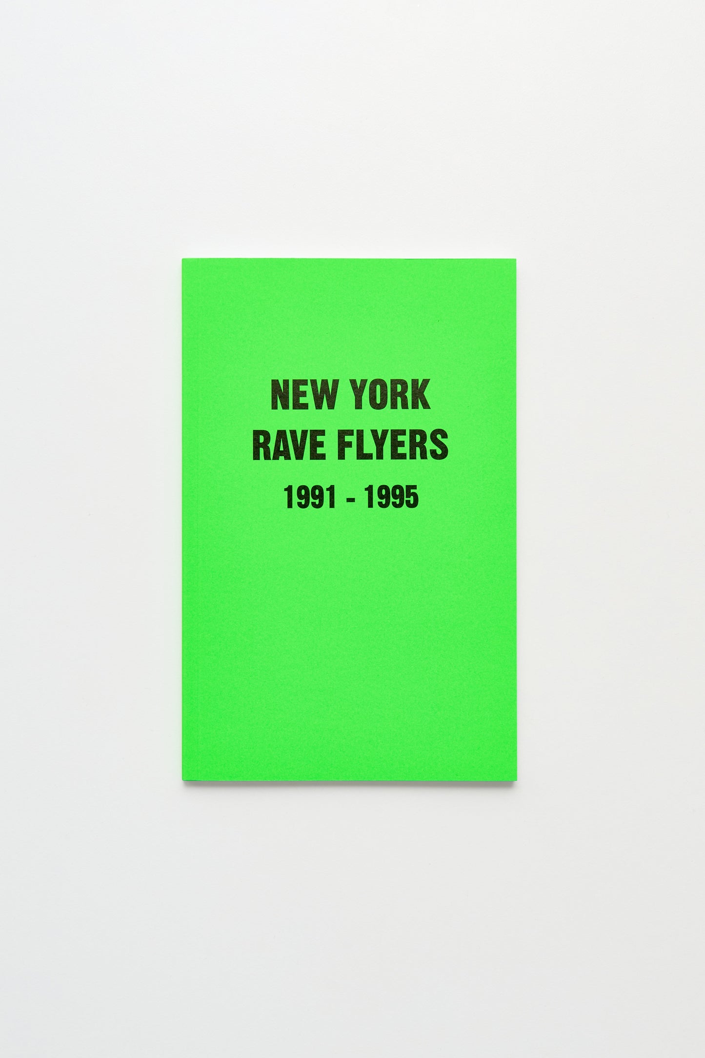 New York Rave Flyers 1991 – 1995