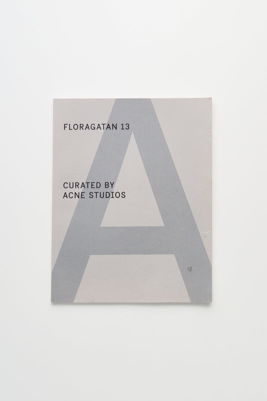 A Magazine – Floragatan 13 Curated by Acne Studios