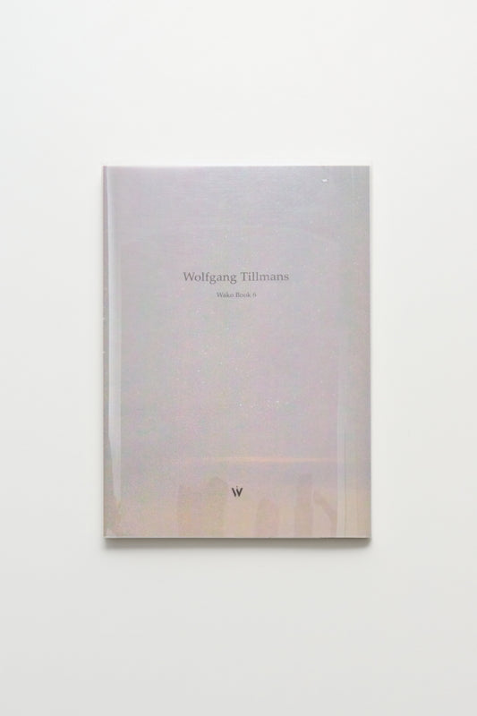 Wolfgang Tillmans Wako Book 6