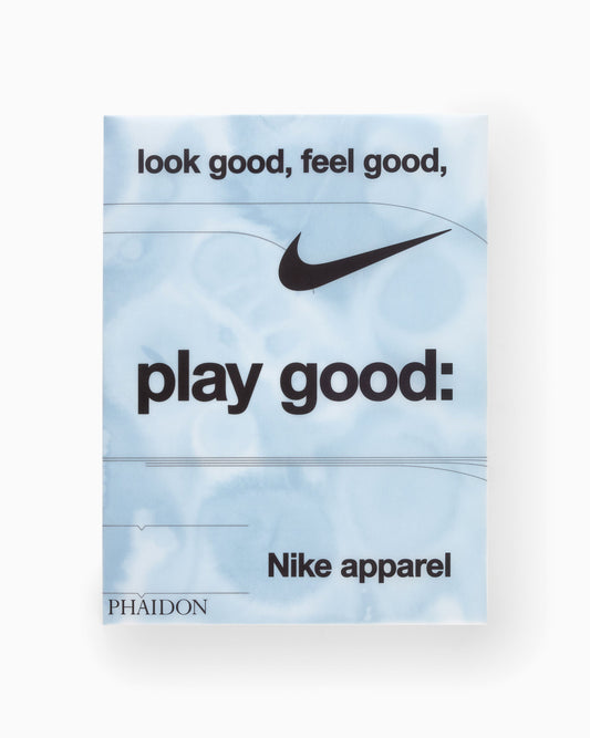 Phaidon Look Good, Feel Good, Play Good