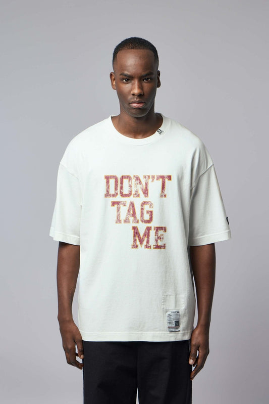 Don't Tag Me Printed T-shirt