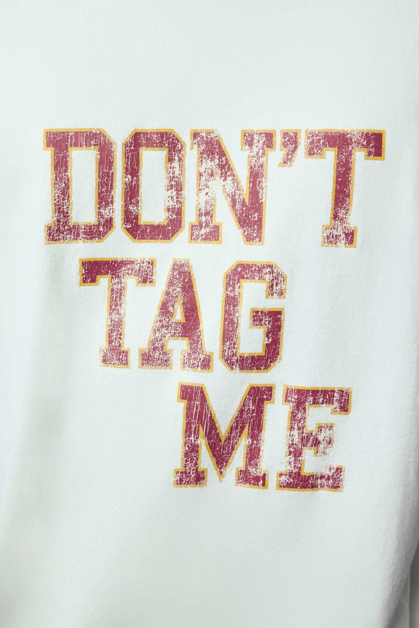 Don't Tag Me Printed T-shirt