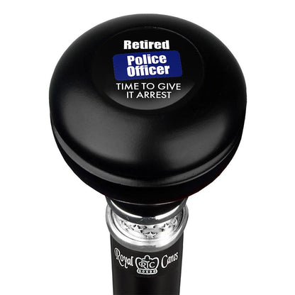 Police Give It Arrest Knob Walking Stick w/ Black Beechwood Shaft & Pewter Collar