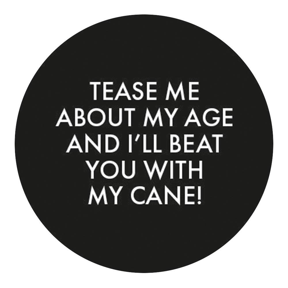 Tease Me About My Cane Flat Top Walking Stick w/ Black Beechwood Shaft & Pewter Collar