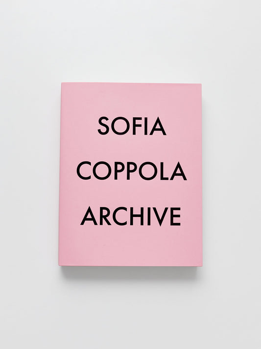Sofia Coppola Archive 1999-2023