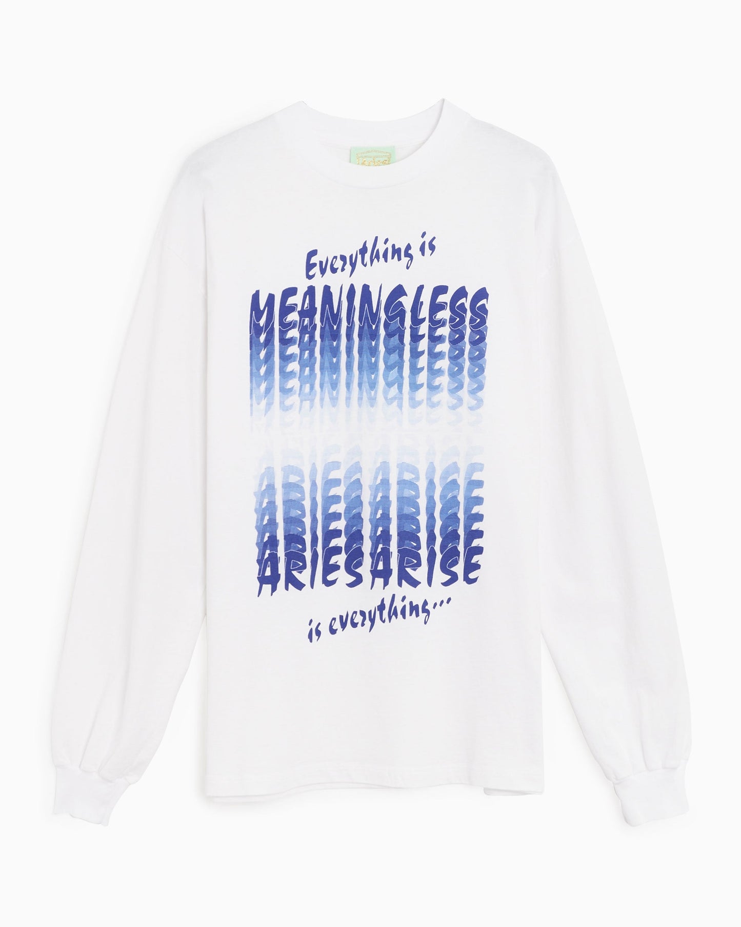 Camiseta Aries Everything Is Meaningless Unisex Long Sleeve T-Shirt Unisex